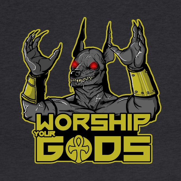 Worship your Gods by ImhotepDesigns